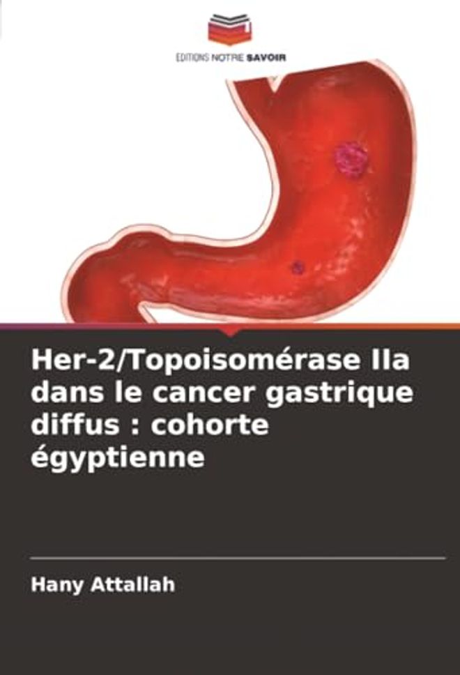 Her-2/Topoisomérase IIa dans le cancer gastrique diffus